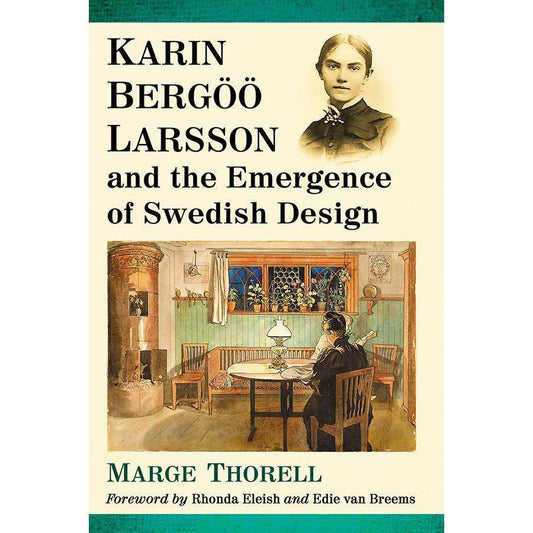 Karin Bergöö Larsson and the Emergence of Swedish Design Eleish Van Breems Home